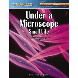 Under a Microscope: Small Life (Reading Essentials in Science - Life Science) - Friesen, Helen Lepp