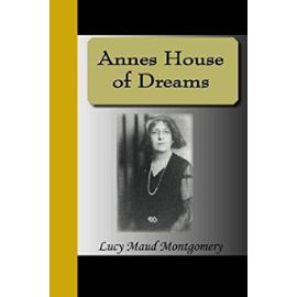Annes House of Dreams - Lucy Maud Montgomery