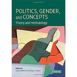 Politics, Gender, and Concepts: Theory and Methodology - Gary Goertz