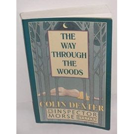 The Way Through the Woods (Thorndike Large Print Basic Series) - Colin Dexter
