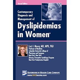 Contemporary Diagnosis and Management of Dyslipidemias in Women - Lori J., M.D., Ph.D. Mosca