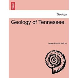 Geology of Tennessee. - Safford, James Merrill