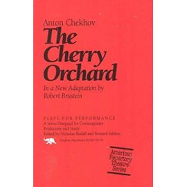 The Cherry Orchard (Plays for Performance) - Robert Brustein