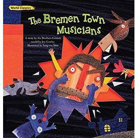 The Bremen Town Musicians - Brothers Grimm