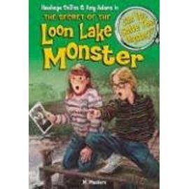 The Secret of the Loon Lake Monster (Can You Solve the Mystery?) - Unknown