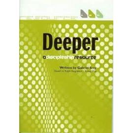 Deeper: A Discipleship Resource - Gabriel Smy
