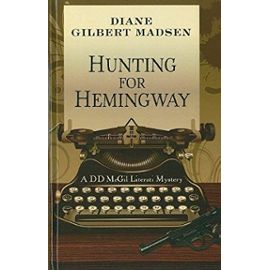 Hunting for Hemingway (DD McGil Literati Mystery) - Unknown