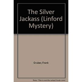 The Silver Jackass (Linford Mystery) - Frank Gruber