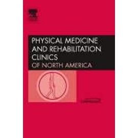 Running Injuries: An Issue of Physical Medicine And Rehabilitation Clinic: An Issue of Physical Medicine and Rehabilitation Clinics (The Clinics: Internal Medicine)