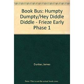 Book Bus: Humpty Dumpty/Hey Diddle Diddle - Frieze Early Phase 1 - Unknown