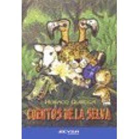 Cuentos de La Selva - Horacio Quiroga
