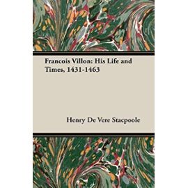 Francois Villon - Henry De Vere Stacpoole