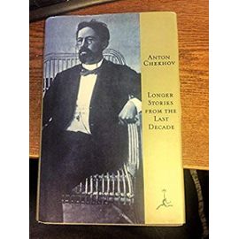 Longer Stories from the Last Decade (Modern Library) - Anton Pavlovich Chekhov