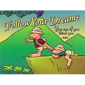 Follow Your Dreams: You Can If You Think You Can (Keep Coming Back Books) - Meiji Stewart
