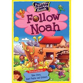 Follow Noah [With StickersWith Poster] (Poster Sticker Books) - Tim Dowley