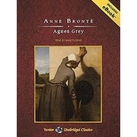 Agnes Grey (Tantor Unabridged Classics) - Unknown