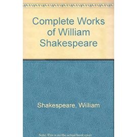 Complete Works of William Shakespeare - William Shakespeare