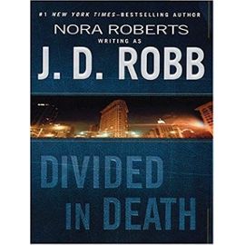 Divided in Death - Robb J.D.