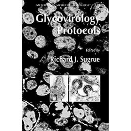 Glycovirology Protocols - Richard J. Sugrue