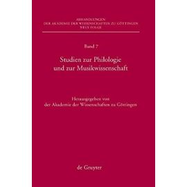 Studien Zur Philologie Und Zur Musikwissenschaft (Abhandlungen der Akademie der Wissenschaften Zu G Ttingen. N) - Unknown