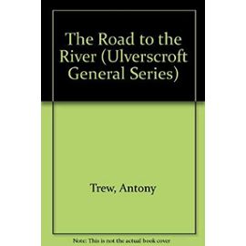 The Road to the River (Ulverscroft General Series)