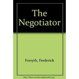 The Negotiator - Frederick Forsyth