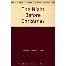 The Night Before Christmas - Clement Clarke Moore