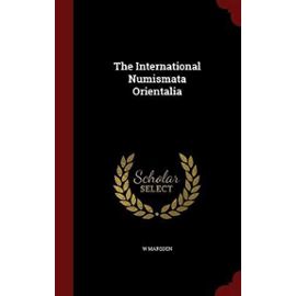 The International Numismata Orientalia - W. Marsden