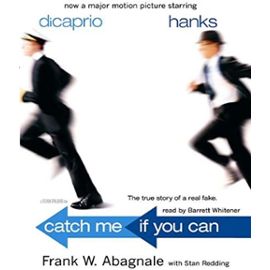 Catch Me If You Can - Frank W. Abagnale