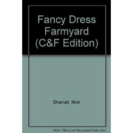 Fancy Dress Farmyard (C&F Edition) - Nick Sharratt