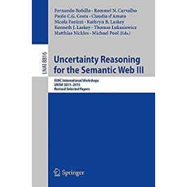 Uncertainty Reasoning for the Semantic Web III