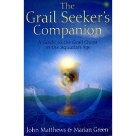 The Grail Seeker's Companion - Marion Green, John Matthews