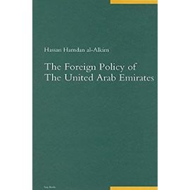 The Foreign Policy of the United Arab Emirates - Hassan Hamdan Al-Alkim