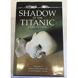 Shadow of the "Titanic": A Survivor's Story - Unknown