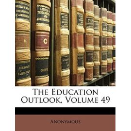 The Education Outlook, Volume 49 - Anonymous