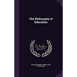 The Philosophy of Education - Karl Rosenkranz