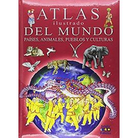 ATLAS ILUSTRADO DEL MUNDO. PAÃ¿SES, ANIMALES, PUEBLOS Y CULT