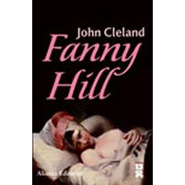 Fanny Hill: Memorias De Una Mujer De Placer (Spanish Edition) - John Cleland
