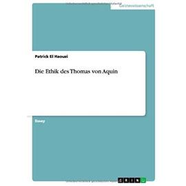 Die Ethik des Thomas von Aquin - Patrick El Haouzi