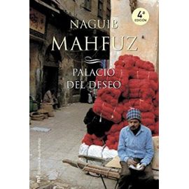 El Palacio del Deseo (Spanish Edition) - Naguib Mahfuz