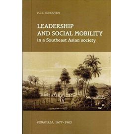 Leadership and Social Mobility in a Southeast Asian Society - M. Schouten