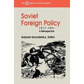 Soviet Foreign Policy, 1917-1991 - Gabriel Gorodetsky