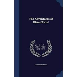 The Adventures of Oliver Twist - Dickens