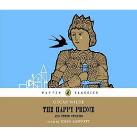 The Happy Prince And Other Stories (Puffin Classics) - Oscar Wilde