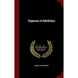 Organon of Medicine - Hahnemann, Samuel