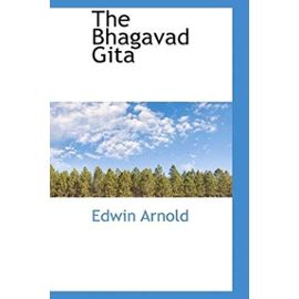 The Bhagavad Gita - Edwin Arnold