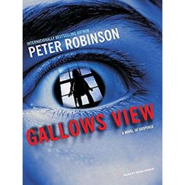 Gallows View: The First Inspector Banks Mystery - Peter Robinson