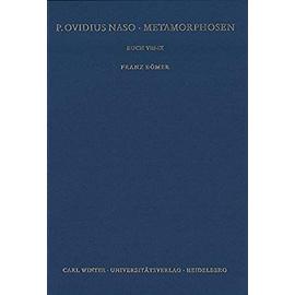 P. Ovidius Naso -- Metamorphosen: Buch VIII-IX: 8-9 (Wissenschaftliche Kommentare Zu Griechischen Und Lateinische) - Franz Bomer