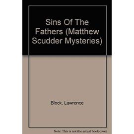 Sins Of The Fathers - Lawrence Block