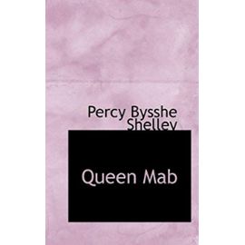 Queen Mab - Percy Bysshe Shelley